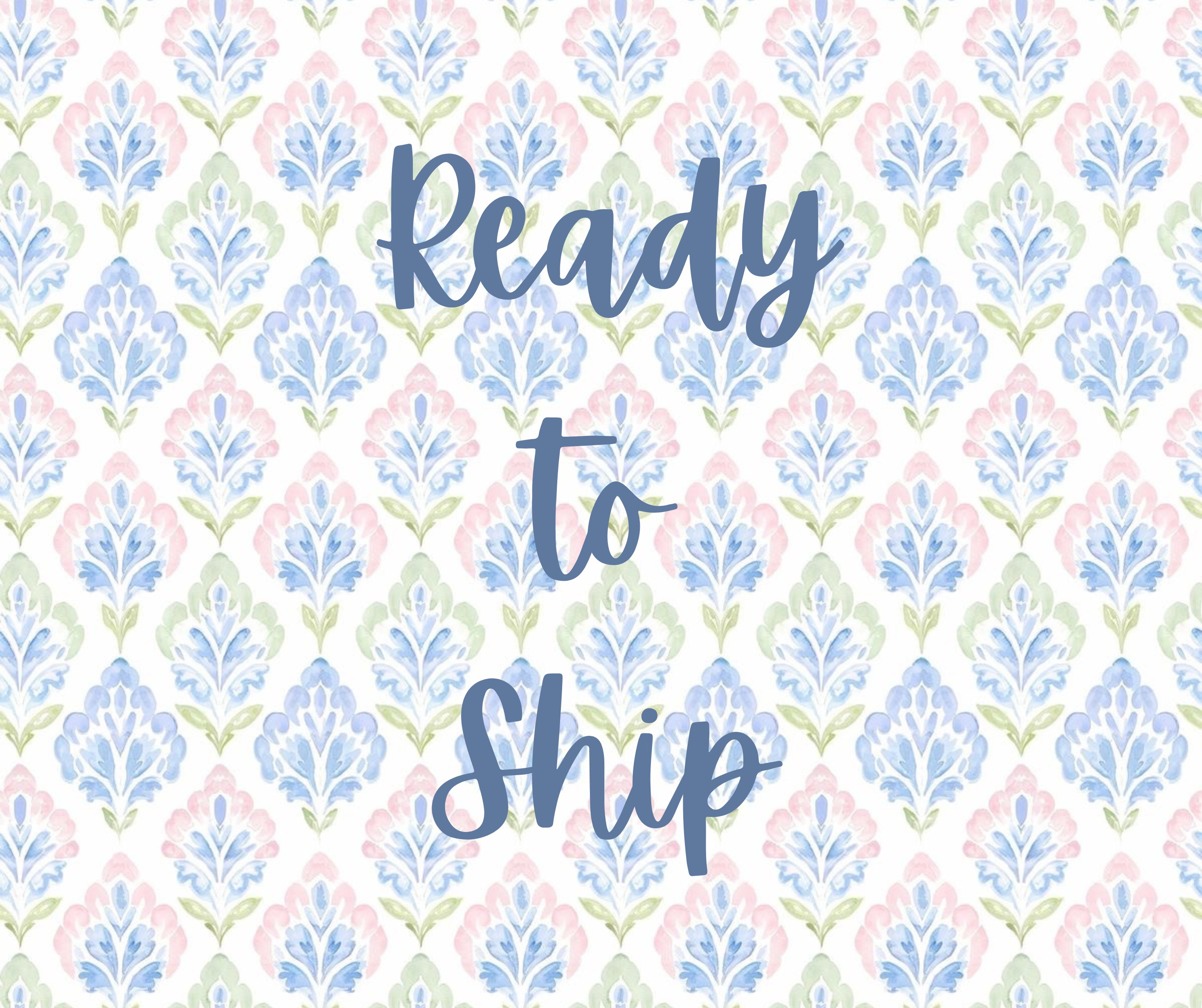 Ready to Ship